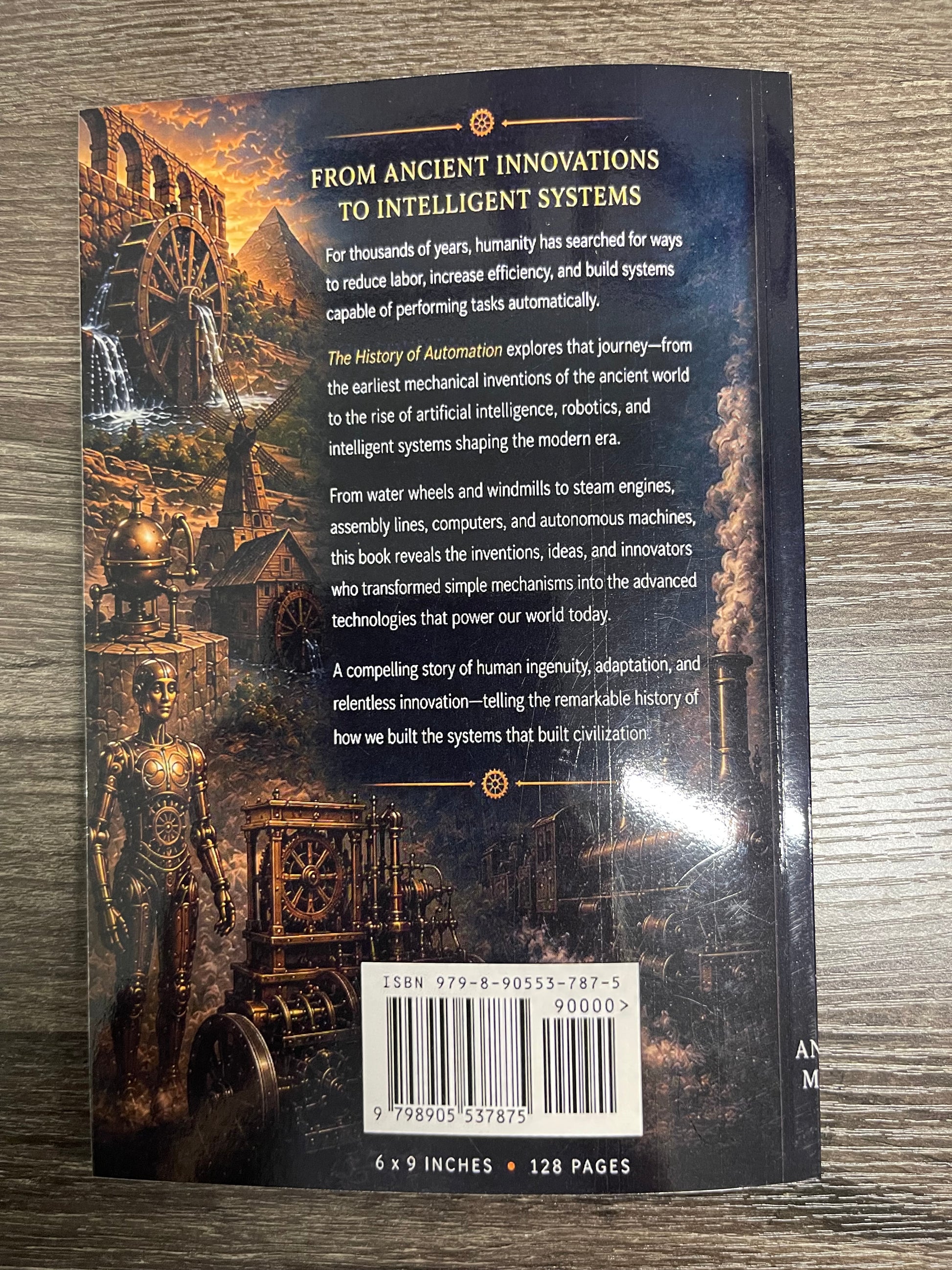 The back cover of a book titled 'From Ancient Innovations to Intelligent Systems' lying on a dark wood surface. The cover features a dark, steampunk-style illustration with gears, steam, and a clock mechanism in warm orange and brown tones, with white text and a barcode at the bottom.
